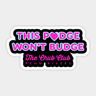 This Pudge Won't Budge merch Sticker